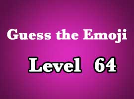 guess the emoji level 64