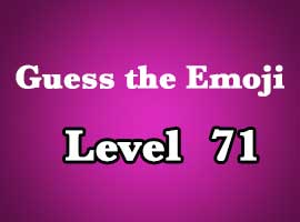 guess the emoji level 71