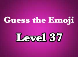 Guess The Emoji Level 37 Answers and Cheats