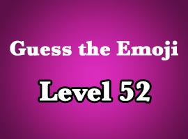guess the emoji level 52
