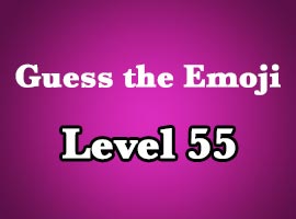 guess the emoji level 55