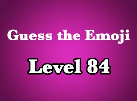 guess the emoji level 84