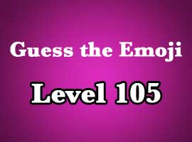 guess the emoji level 105