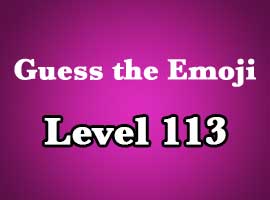guess the emoji level 113