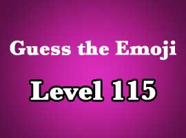 guess the emoji level 115
